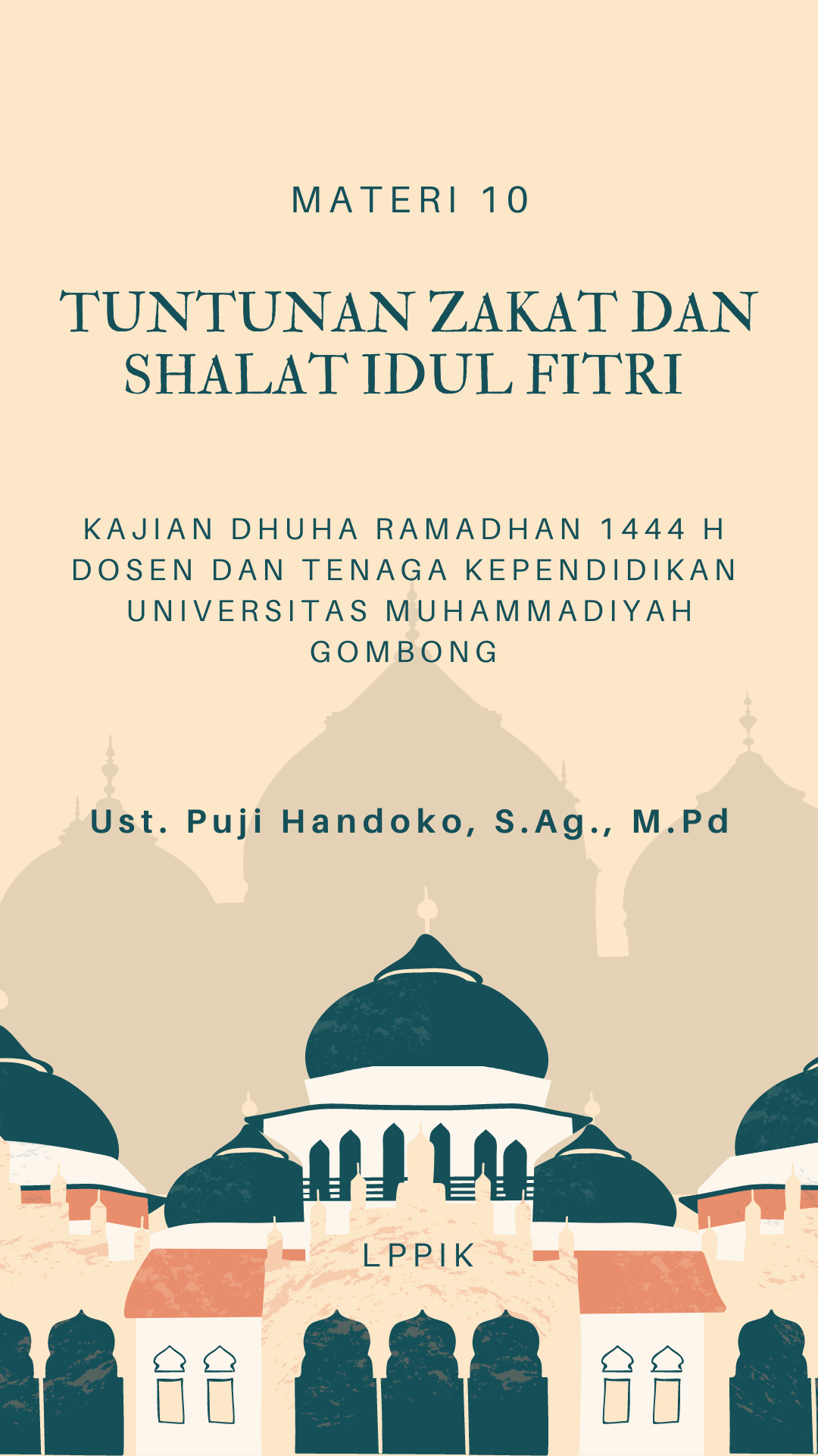 Kajian Dhuha Ramadhan 1444 H Dosen Dan Tenaga Kependidikan, Materi 9 “Zakat Fitri & Shalat Idul Fitri”