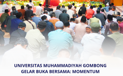 UNIVERSITAS MUHAMMADIYAH GOMBONG GELAR BUKA BERSAMA: MOMENTUM MEMPERERAT SILATURAHMI