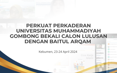 PERKUAT PERKADERAN, UNIVERSITAS MUHAMMADIYAH GOMBONG BEKALI CALON LULUSAN MELALUI BAITUL ARQAM