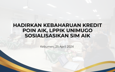 HADIRKAN KEBAHARUAN KREDIT POIN AIK, LPPIK UNIMUGO SOSIALISASIKAN SIM AIK