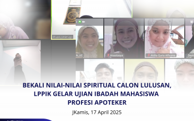 BEKALI NILAI-NILAI SPIRITUAL CALON LULUSAN, LPPIK GELAR UJIAN IBADAH MAHASISWA PROFESI APOTEKER